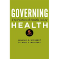 Governing Health: The Politics of Health Policy - Paperback
