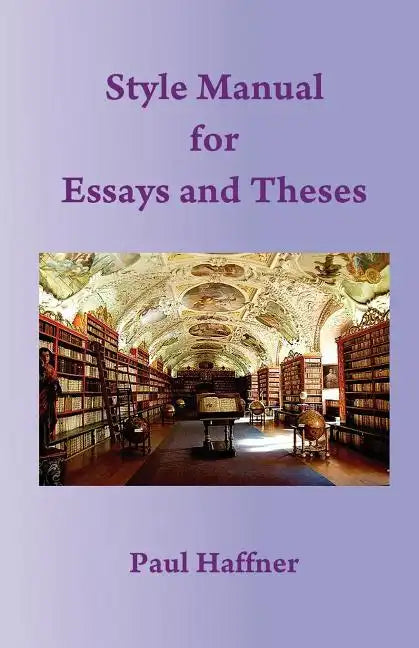 Style Manual for Essays and Theses - Paperback