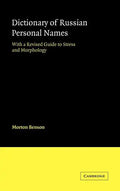 Dictionary of Russian Personal Names: With a Revised Guide to Stress and Morphology - Hardcover