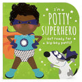 I'm a Potty Superhero (Multicultural): Get Ready for Big Boy Pants! - Board Book