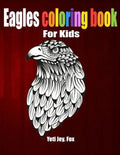 Eagles coloring book: For Kids - Paperback