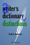 A Writer's Dictionary of Distinctions - Paperback