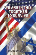 We Are in This Together to Survive! Just Do the Right Thing - Paperback
