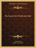 The Secret Life of Salvador Dali - Paperback