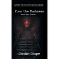 From the Darkness: Scary Short Stories - Hardcover