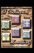 I Believe... Something! - Paperback