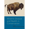 Wildlife Disease and Health in Conservation - Hardcover