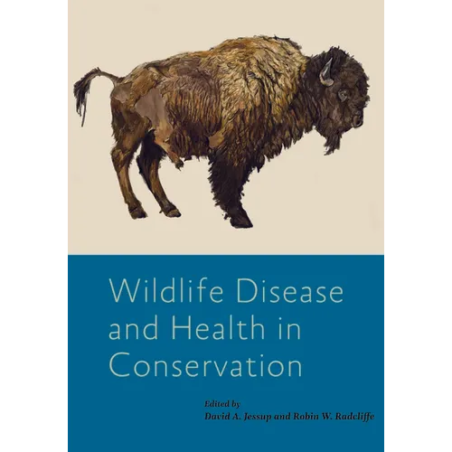 Wildlife Disease and Health in Conservation - Hardcover