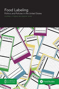 Food Labeling: Politics and Policies in the United States - Paperback