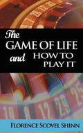 The Game of Life and How to Play It - Paperback