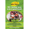 Herbal Teas to be in Good Health - Paperback