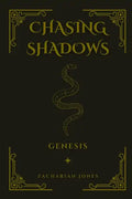 Chasing Shadows: Genesis - Paperback