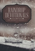 Raindrop Devotionals: Volume Two - Hardcover