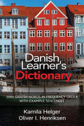 Danish Learner's Dictionary: 1001 Danish Words in Frequency Order with Example Sentences - Paperback