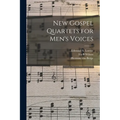 New Gospel Quartets for Men's Voices - Paperback