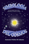 Simbología del Cosmos: La astrología interacción del macro y el micro cosmos - Paperback