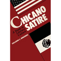 Chicano Satire: A Study in Literary Culture - Paperback