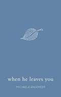 When He Leaves You - Paperback