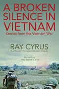 A Broken Silence in Vietnam: Stories from the Vietnam War - Paperback
