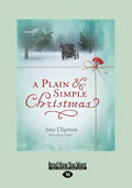 A Plain & Simple Christmas (Large Print 16pt) - Paperback