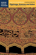 Pilgrimage, Sciences and Sufism: Islamic Art in the West Bank and Gaza - Paperback