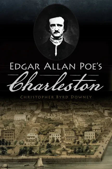 Edgar Allan Poe's Charleston - Paperback