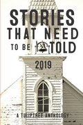 Stories That Need to Be Told 2019 - Paperback