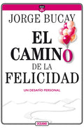 El Camino de la Felicidad: Un Desafío Personal - Paperback