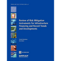 Review of Risk Mitigation Instruments for Infrastructure: Financing and Recent Trends and Development Volume 4 - Paperback