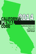 California Penal Code and Evidence Code 2014 Book 1 of 2 - Paperback