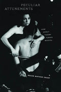 Peculiar Attunements: How Affect Theory Turned Musical - Paperback