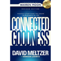 Connected to Goodness: Manifest Everything You Desire in Business and Life - Paperback