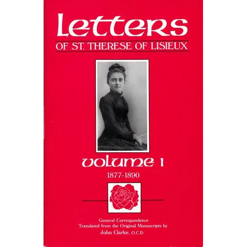 The Letters of St. Therese of Lisieux, Vol. 1 - Paperback