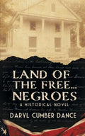 Land of the Free... Negroes: A Historical Novel - Paperback