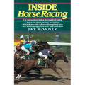 Inside Horse Racing: A By-The-Numbers Look at Thoroughbred Racing - Paperback