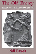 Old Enemy: Satan and the Combat Myth - Paperback