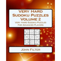 Very Hard Sudoku Puzzles Volume 2: Very Hard Sudoku Puzzles For Advanced Players - Paperback