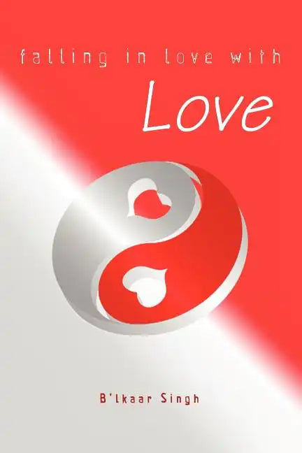 Falling in love with LOVE - Paperback