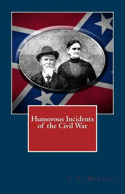 Humorous Incidents of the Civil War - Paperback
