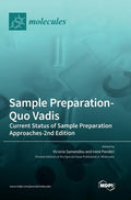 Sample Preparation-Quo Vadis: Current Status of Sample Preparation Approaches-2nd Edition - Hardcover