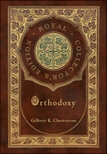 Orthodoxy (Royal Collector's Edition) (Case Laminate Hardcover with Jacket) - Hardcover
