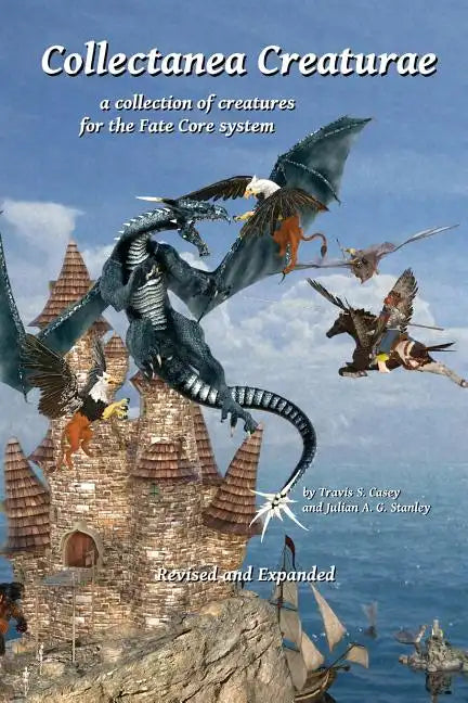 Collectanea Creaturae: for Fate Core - Revised & Expanded - Paperback