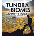 Tundra Biomes Around the World - Hardcover
