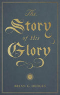 The Story of His Glory - Paperback