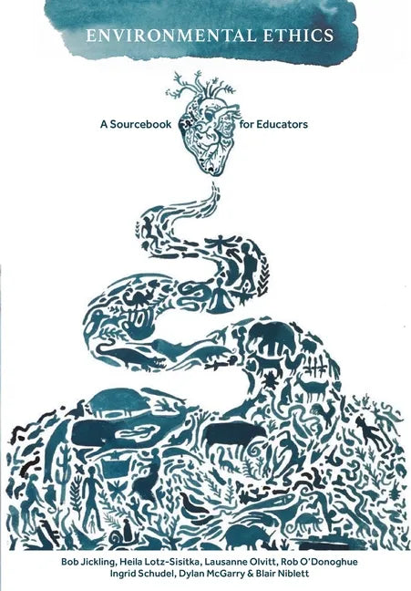 Environmental Ethics: A Sourcebook for Educators - Paperback