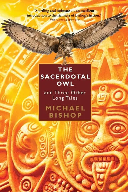 The Sacerdotal Owl and Three Other Long Tales - Paperback