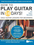 How to Play Guitar in 14 Days: Daily Guitar Lessons for Beginners - Paperback
