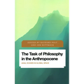 The Task of Philosophy in the Anthropocene: Axial Echoes in Global Space - Paperback