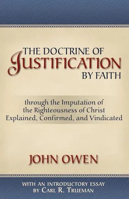 The Doctrine of Justification by Faith - Paperback