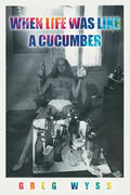 When Life Was like a Cucumber - Paperback